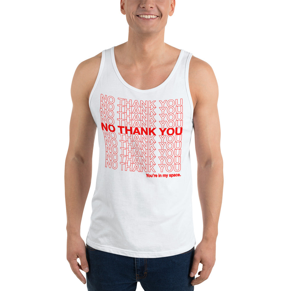 No Thank You, You're In My Space Unisex Tank Top